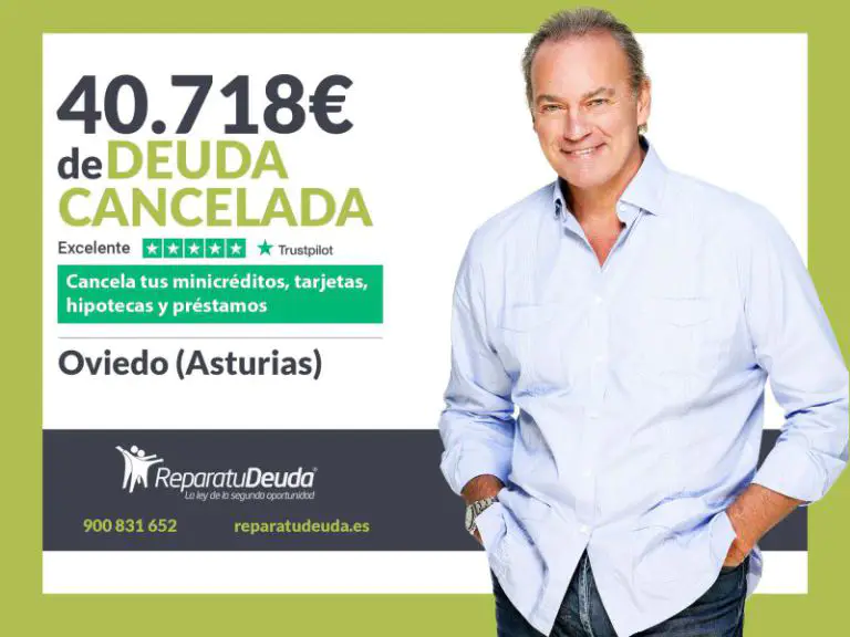 Repara tu Deuda Abogados cancela 40.718 € en Oviedo (Asturias) con la Ley de Segunda Oportunidad - corporate.es