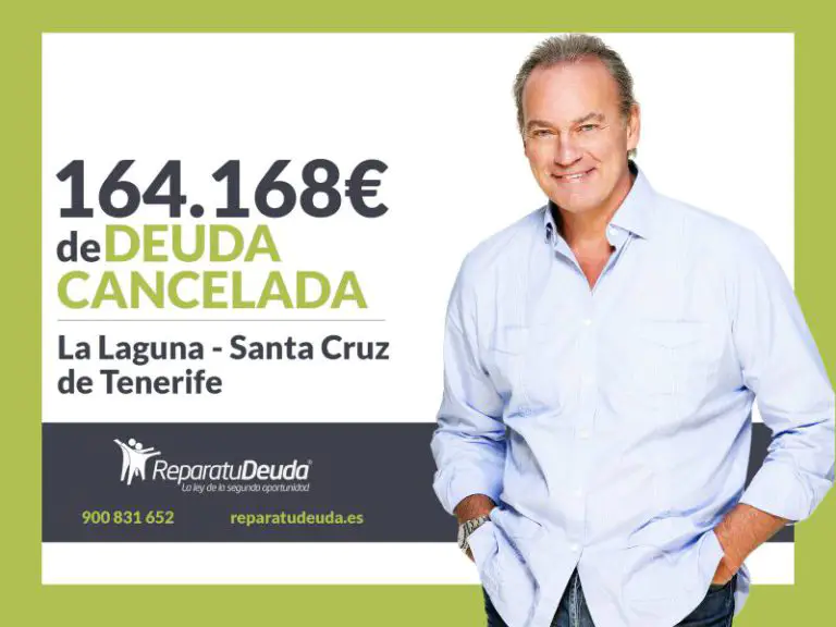 Repara tu Deuda Abogados cancela 164.168€ en La Laguna (Tenerife) con la Ley de Segunda Oportunidad - corporate.es