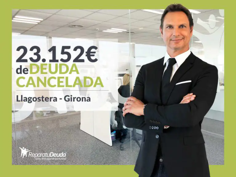 Repara tu Deuda Abogados cancela 23.152€ en Llagostera (Girona) con la Ley de Segunda Oportunidad - corporate.es