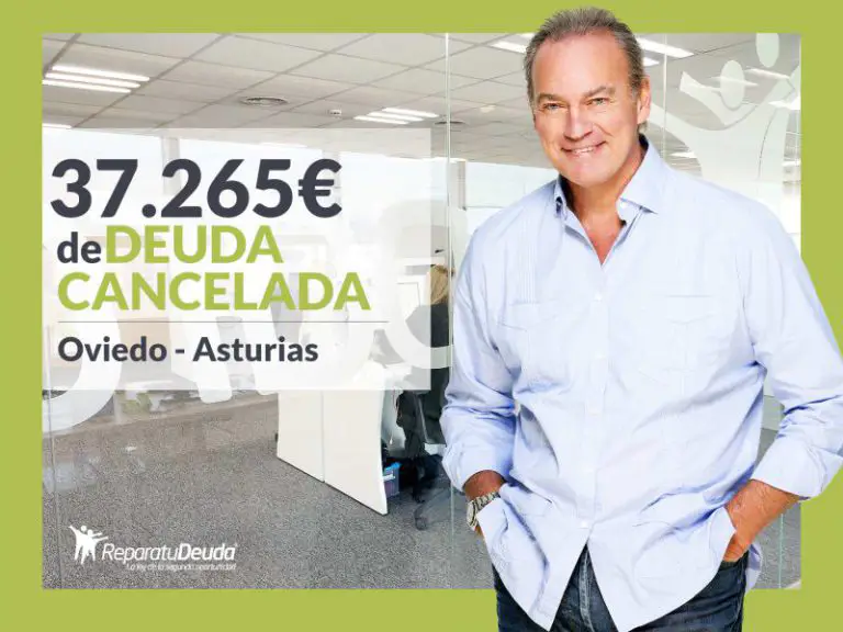 Repara tu Deuda Abogados cancela 37.265 € en Oviedo (Asturias) con la Ley de Segunda Oportunidad - corporate.es
